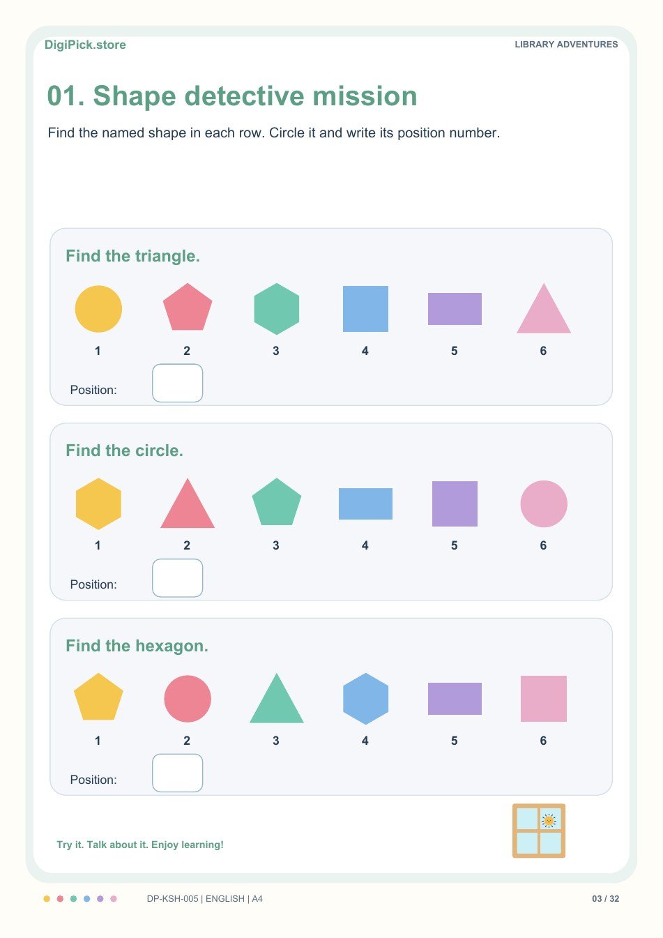 Library Adventures shape detectives activity, PDF page 3: Find the triangle in this row: circle, pentagon, hexagon, square, rectangle, triangle. Write its position number.