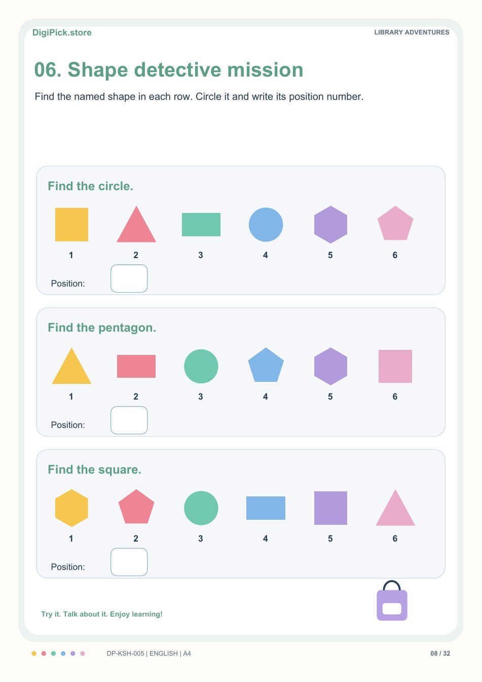 Library Adventures shape detectives activity, PDF page 8: Find the circle in this row: square, triangle, rectangle, circle, hexagon, pentagon. Write its position number.