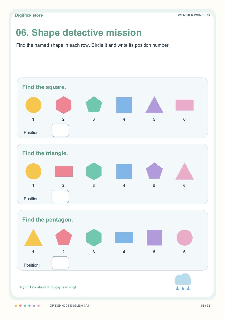 Weather Wonders shape detectives activity, PDF page 8: Find the square in this row: circle, hexagon, pentagon, square, triangle, rectangle. Write its position number.