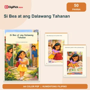 Si Bea at ang Dalawang Tahanan - 50-Page Filipino Storybook (A4 PDF) - original DigiPick digital product cover