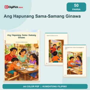 Ang Hapunang Sama-Samang Ginawa - 50-Page Filipino Storybook (A4 PDF) - original DigiPick digital product cover