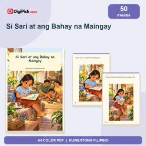 Si Sari at ang Bahay na Maingay - 50-Page Filipino Storybook (A4 PDF) - original DigiPick digital product cover