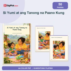 Si Yumi at ang Tanong na Paano Kung - 50-Page Filipino Storybook (A4 PDF) - original DigiPick digital product cover