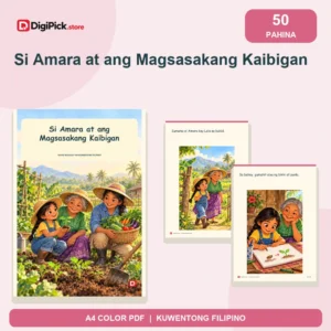 Si Amara at ang Magsasakang Kaibigan - 50-Page Filipino Storybook (A4 PDF) - original DigiPick digital product cover