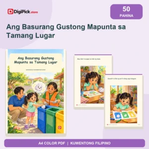 Ang Basurang Gustong Mapunta sa Tamang Lugar - 50-Page Filipino Storybook (A4 PDF) - original DigiPick digital product cover