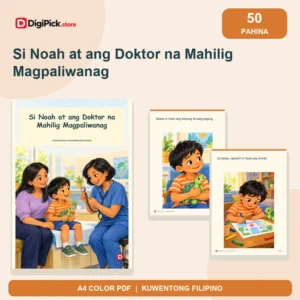 Si Noah at ang Doktor na Mahilig Magpaliwanag - 50-Page Filipino Storybook (A4 PDF) - original DigiPick digital product cover